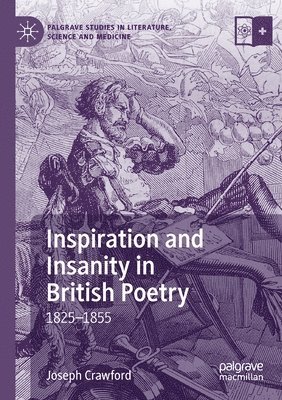 bokomslag Inspiration and Insanity in British Poetry