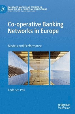 Federica Poli - Co-operative Banking Networks in Europe, Inbunden