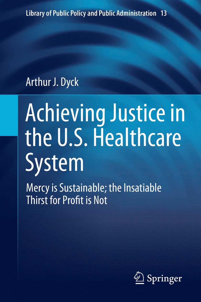 Achieving Justice in the U.S. Healthcare System