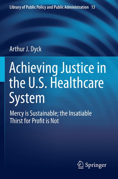 bokomslag Achieving Justice in the U.S. Healthcare System