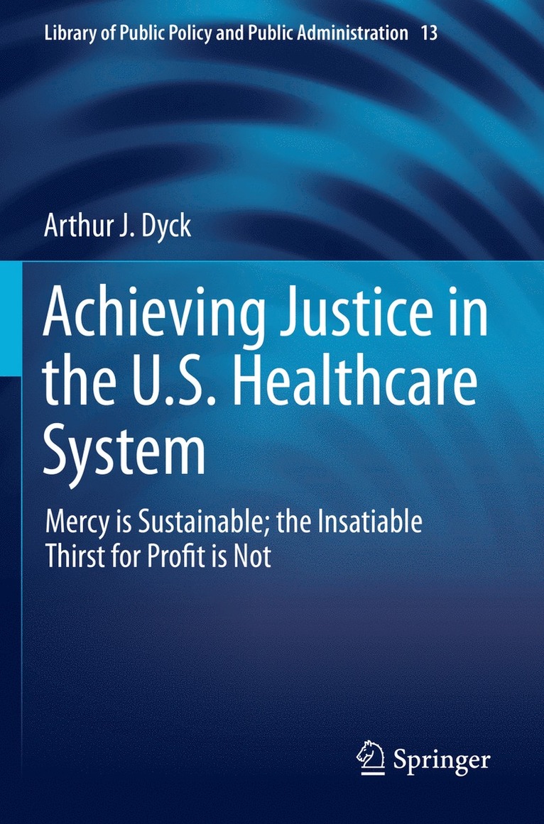 Achieving Justice in the U.S. Healthcare System