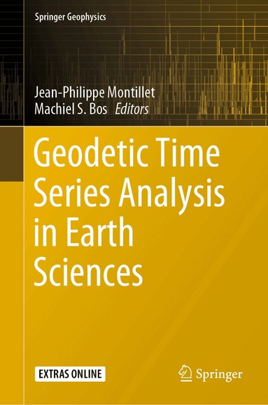 Jean-Philippe Montillet, Machiel S. Bos - Geodetic Time Series Analysis in Earth Sciences, Inbunden