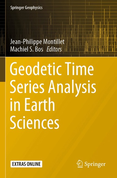 Jean-Philippe Montillet, Machiel S. Bos - Geodetic Time Series Analysis in Earth Sciences, Häftad