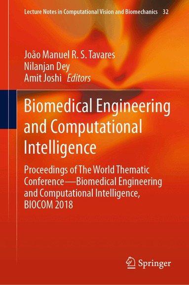 João Manuel R. S. Tavares, Nilanjan Dey, Amit Joshi - Biomedical Engineering and Computational Intelligence, Inbunden