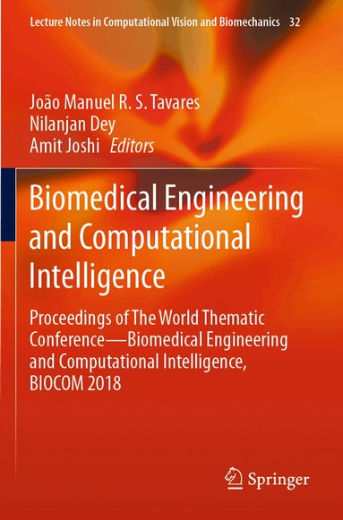 João Manuel R. S. Tavares, Nilanjan Dey, Amit Joshi - Biomedical Engineering and Computational Intelligence, Häftad