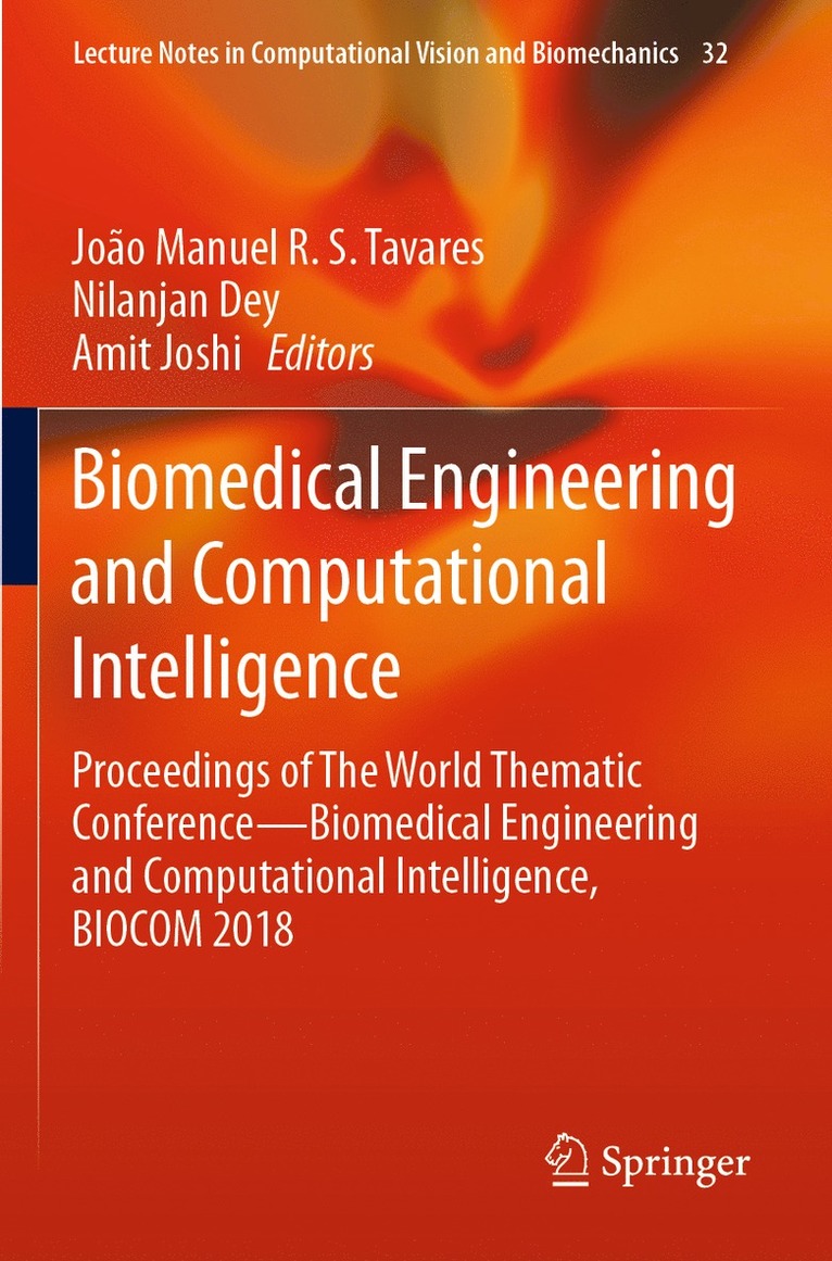 João Manuel R. S. Tavares, Nilanjan Dey, Amit Joshi, Joao Manuel R. S. Tavares - Biomedical Engineering and Computational Intelligence, Häftad
