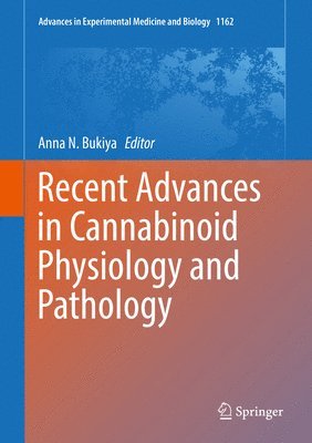 Recent Advances in Cannabinoid Physiology and Pathology 1