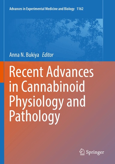 Anna N. Bukiya - Recent Advances in Cannabinoid Physiology and Pathology, Häftad