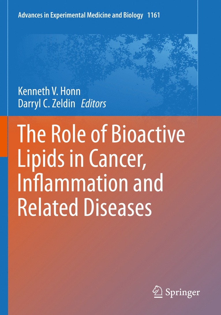 Kenneth V. Honn, Darryl C. Zeldin - Role of Bioactive Lipids in Cancer, Inflammation and Related Diseases, Häftad
