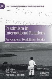 bokomslag Pessimism in International Relations