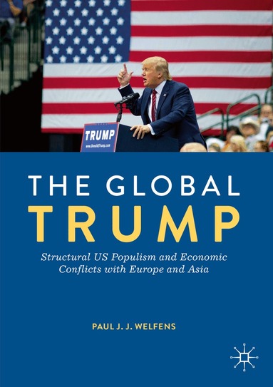 Paul J.J. Welfens - Global Trump, Häftad