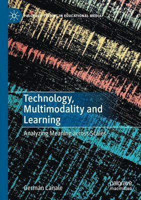 bokomslag Technology, Multimodality and Learning