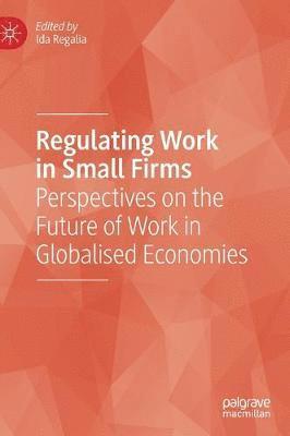 bokomslag Regulating Work in Small Firms