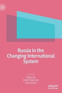bokomslag Russia in the Changing International System