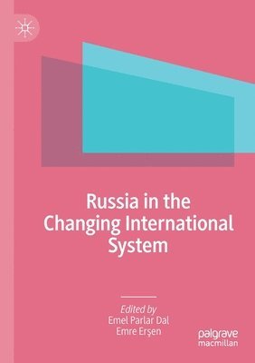 bokomslag Russia in the Changing International System