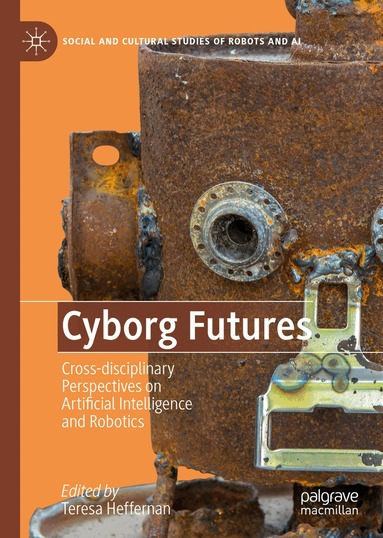 Teresa Heffernan - Cyborg Futures, Inbunden