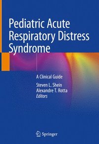 bokomslag Pediatric Acute Respiratory Distress Syndrome