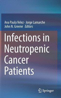 Infections in Neutropenic Cancer Patients 1