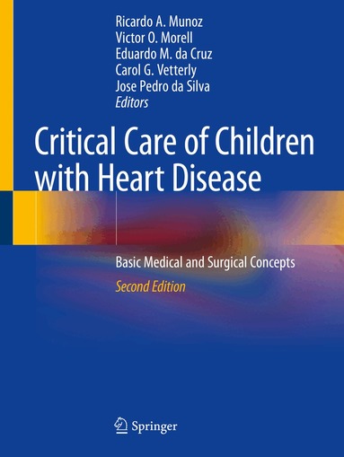 Ricardo A. Munoz, Victor O. Morell, Eduardo M. da Cruz, Carol G. Vetterly, Jose Pedro da Silva - Critical Care of Children with Heart Disease, Häftad