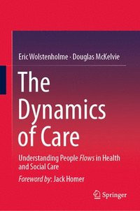 bokomslag The Dynamics of Care