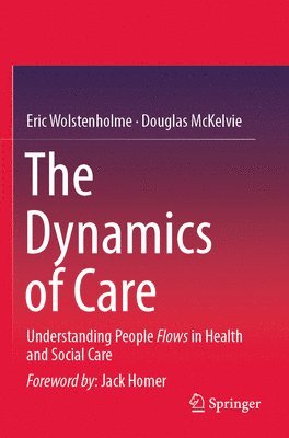 bokomslag The Dynamics of Care