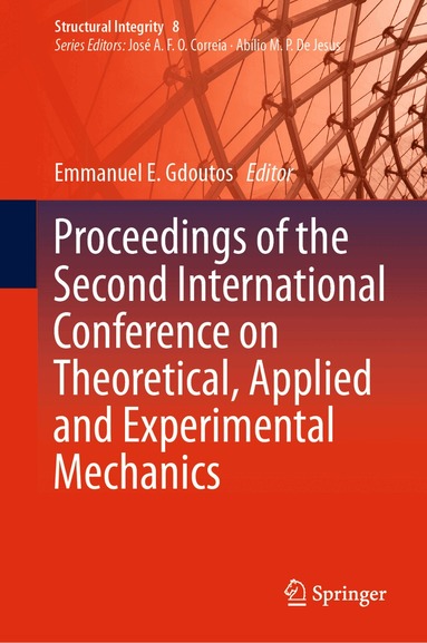 Emmanuel E. Gdoutos - Proceedings of the Second International Conference on Theoretical, Applied and Experimental Mechanics, Inbunden
