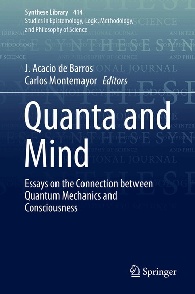 J. Acacio de Barros, Carlos Montemayor - Quanta and Mind, Inbunden