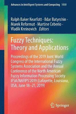 Fuzzy Techniques: Theory and Applications 1