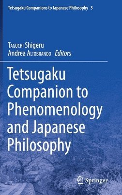 Tetsugaku Companion to Phenomenology and Japanese Philosophy 1