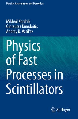 bokomslag Physics of Fast Processes in Scintillators