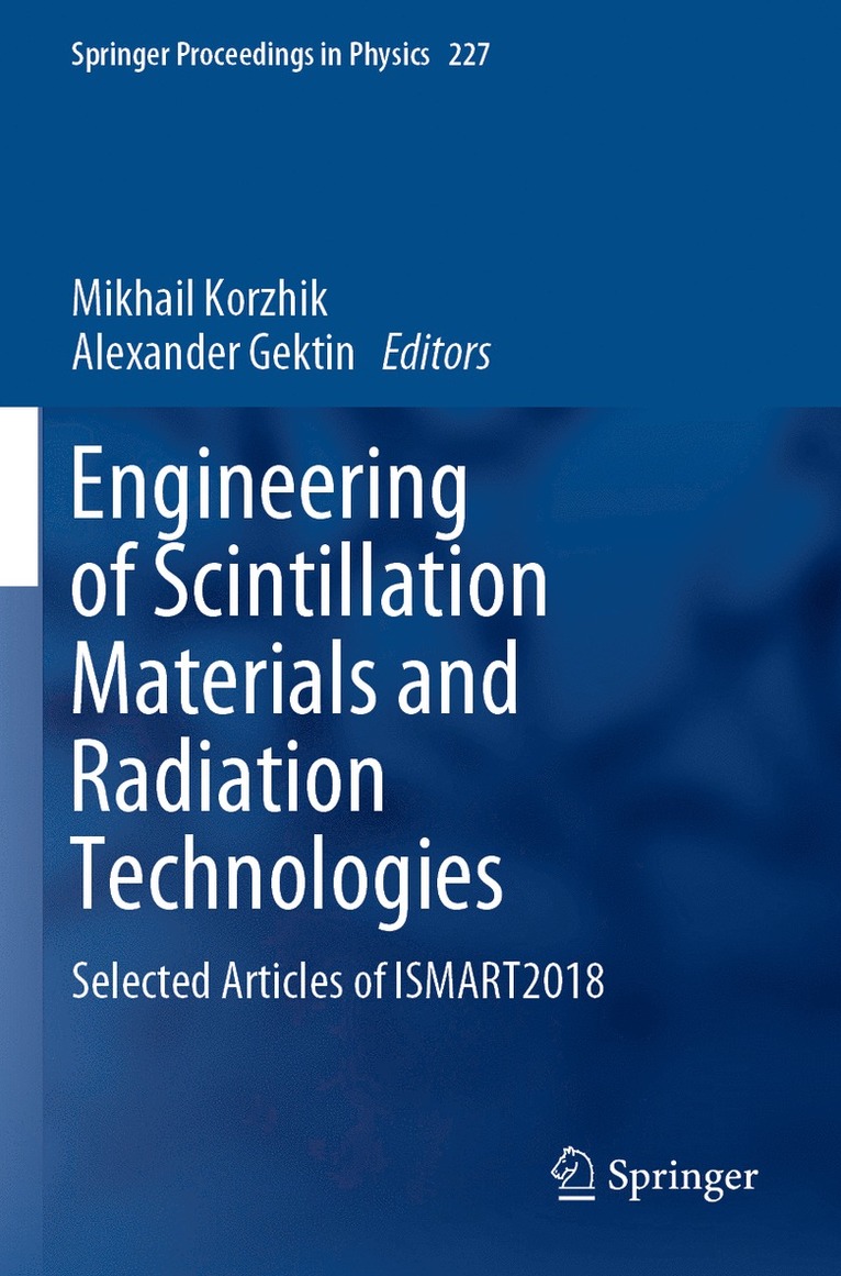 Engineering of Scintillation Materials and Radiation Technologies 1