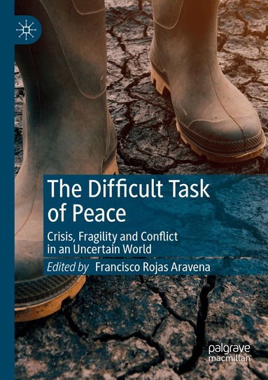 Francisco Rojas Aravena - Difficult Task of Peace, Häftad
