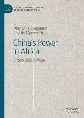 Olayiwola Abegunrin, Charity Manyeruke - China's Power in Africa, Inbunden