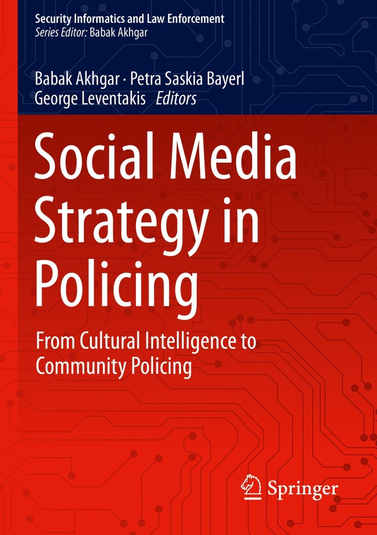Babak Akhgar, Petra Saskia Bayerl, George Leventakis - Social Media Strategy in Policing, Inbunden
