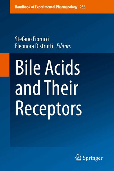 Stefano Fiorucci, Eleonora Distrutti - Bile Acids and Their Receptors, Inbunden