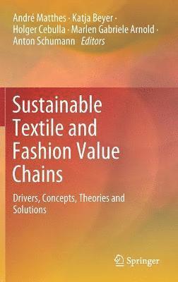 bokomslag Sustainable Textile and Fashion Value Chains