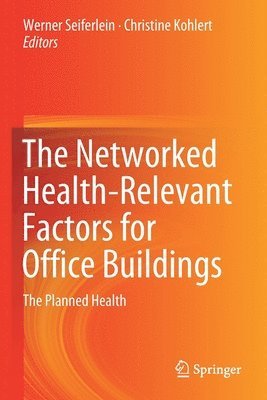 bokomslag The Networked Health-Relevant Factors for Office Buildings