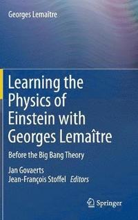 bokomslag Learning the Physics of Einstein with Georges Lematre