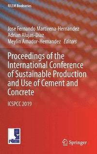 bokomslag Proceedings of the International Conference of Sustainable Production and Use of Cement and Concrete
