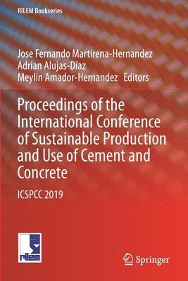 Proceedings of the International Conference of Sustainable Production and Use of Cement and Concrete 1