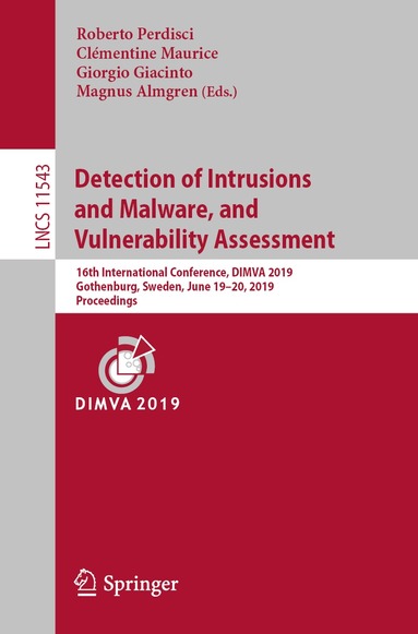 Roberto Perdisci, Clémentine Maurice, Giorgio Giacinto, Magnus Almgren - Detection of Intrusions and Malware, and Vulnerability Assessment, Häftad