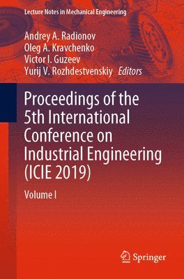 bokomslag Proceedings of the 5th International Conference on Industrial Engineering (ICIE 2019)