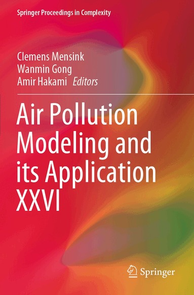 Clemens Mensink, Wanmin Gong, Amir Hakami - Air Pollution Modeling and its Application XXVI, Häftad
