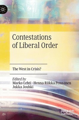 bokomslag Contestations of Liberal Order