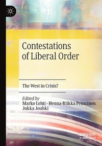 bokomslag Contestations of Liberal Order