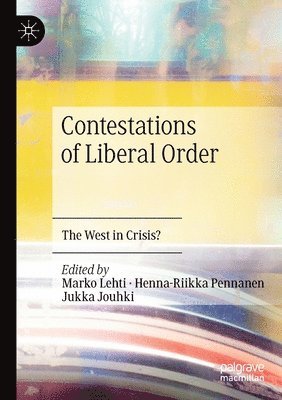 Contestations of Liberal Order 1