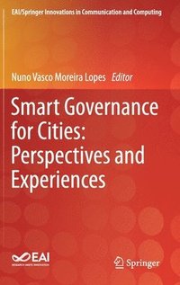 bokomslag Smart Governance for Cities: Perspectives and Experiences