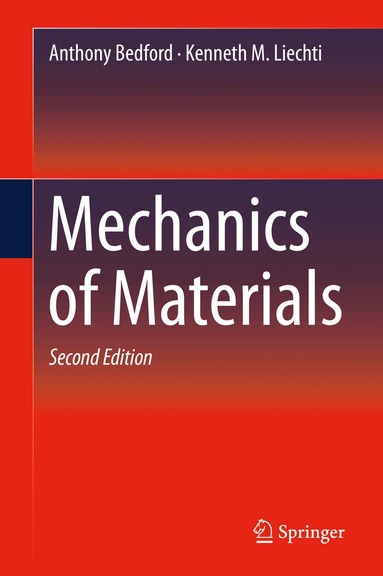Anthony Bedford, Kenneth M. Liechti - Mechanics of Materials, Inbunden