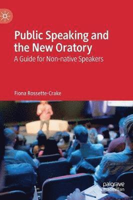 Public Speaking and the New Oratory 1