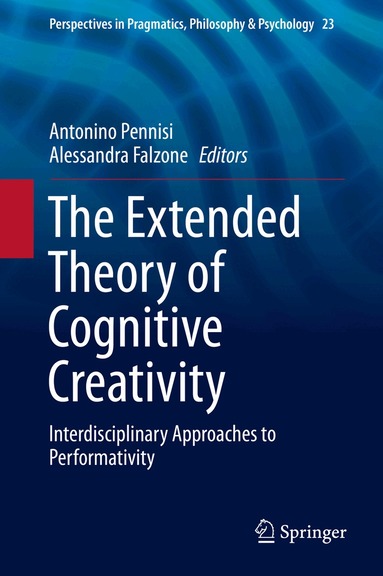 Antonino Pennisi, Alessandra Falzone - Extended Theory of Cognitive Creativity, Inbunden